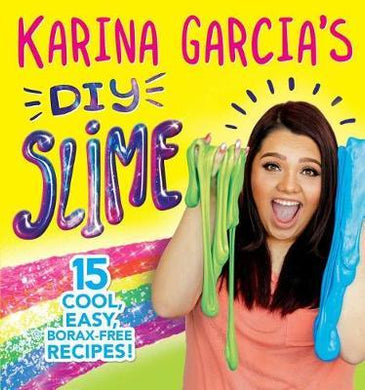 Karina Garcia'S Diy Slime - BookMarket