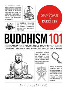 Buddhism 101 : From Karma to the Four Noble Truths, Your Guide to Understanding the Principles of Buddhism - BookMarket