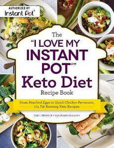 "I Love My Instant Pot" Keto Diet - BookMarket