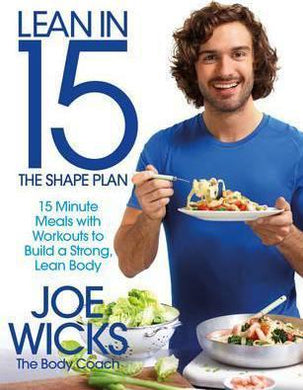 Lean in 15 - The Shape Plan : 15 Minute Meals With Workouts to Build a Strong, Lean Body - BookMarket