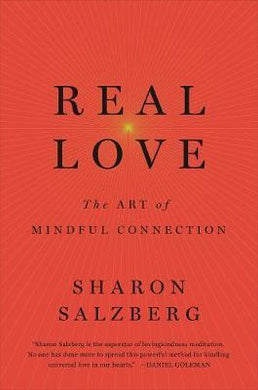 Real Love : The Art of Mindful Connection - BookMarket