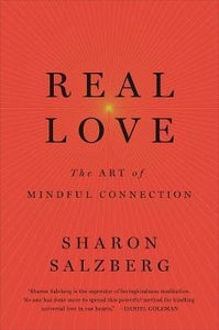 Real Love : The Art of Mindful Connection - BookMarket