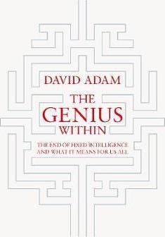 The Genius Within : Smart Pills, Brain Hacks and Adventures in Intelligence - BookMarket