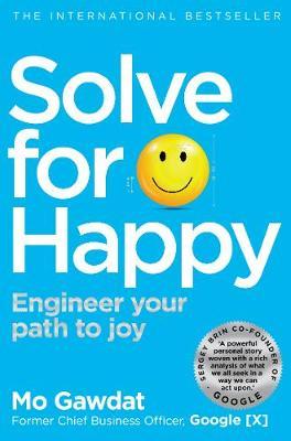 Solve For Happy : Engineer Your Path to Joy - BookMarket