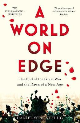 A World on Edge : The End of the Great War and the Dawn of a New Age - BookMarket
