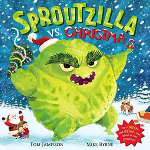 Sproutzilla vs. Christmas (Picture Book)