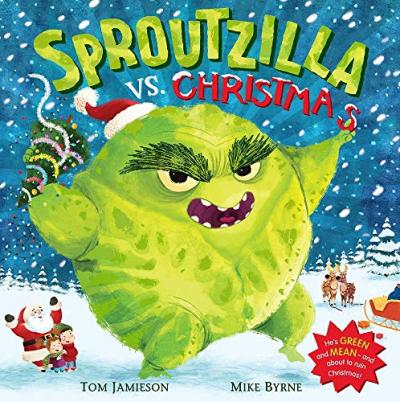Sproutzilla vs. Christmas (Picture Book)