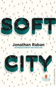Picador Classic: Soft City /P - BookMarket