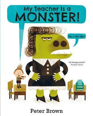 My Teacher Is A Monster! No I Am Not - BookMarket