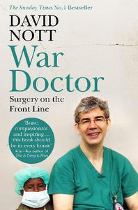 War Doctor: Surgery On Front Line
