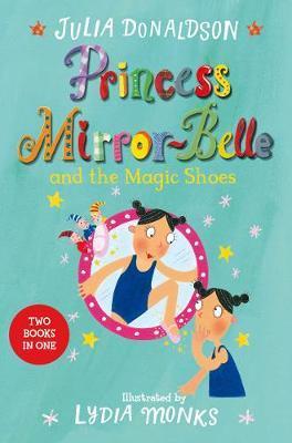 Princess Mirror-Belle and the Magic Shoes : Princess Mirror-Belle Bind Up 2 - BookMarket