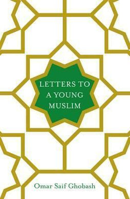 Letters To A Young Muslim /H* - BookMarket