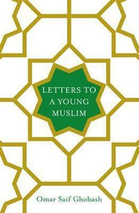 Letters To A Young Muslim /H* - BookMarket