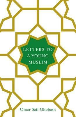 Letters To A Young Muslim /H* - BookMarket