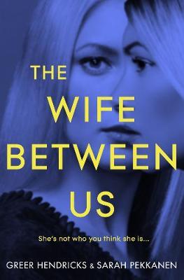 Wife Between Us /T - BookMarket