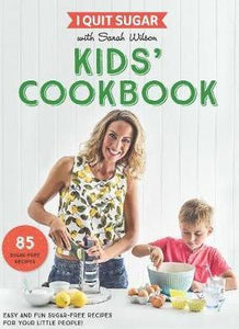 I Quit Sugar Kids Cookbook - BookMarket