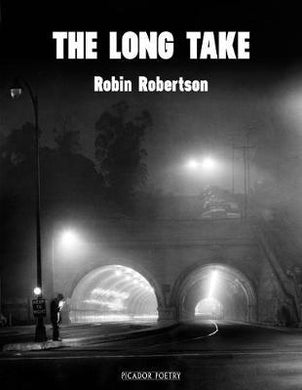 The Long Take: Shortlisted for the Man Booker Prize - BookMarket