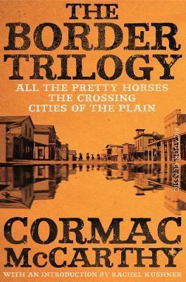 The Border Trilogy : Picador Classic