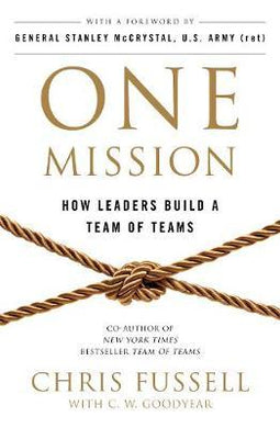 One Mission : How Leaders Build A Team Of Teams - BookMarket