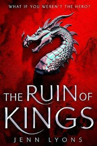 The Ruin of Kings: Prophecy and Magic Combine in This Powerful Epic