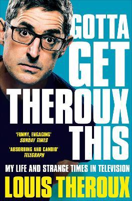 Gotta Get Theroux This /P