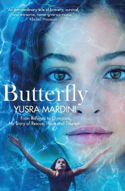 Butterfly : From Refugee to Olympian, My Story of Rescue, Hope and Triumph - BookMarket