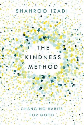 The Kindness Method : Changing Habits for Good - BookMarket