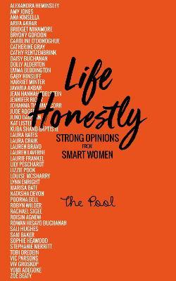 Life Honestly : Strong Opinions from Smart Women