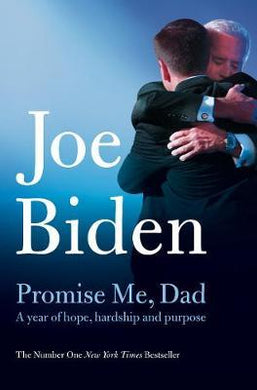 Promise Me, Dad : The heartbreaking story of Joe Biden's most difficult year - BookMarket