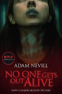 No One Gets Out Alive : Now a major NETFLIX film