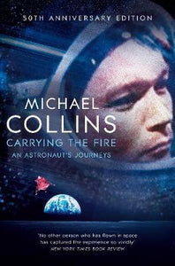 Carrying the Fire : An Astronaut's Journeys - BookMarket