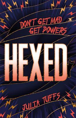 Hexed : Don't Get Mad, Get Powers