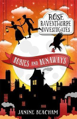 Rose Raventhorpe Investigates: Rubies and Runaways : Book 2 - BookMarket