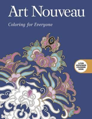 Art Nouveau: Coloring For Everyone
