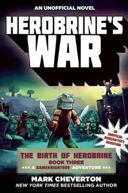 Herobrine's War : The Birth of Herobrine Book Three: A Gameknight999 Adventure: An Unofficial Minecrafter's Adventure - BookMarket