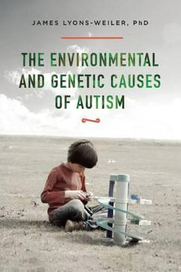 Environmental & Genetic Causes Of Autism - BookMarket