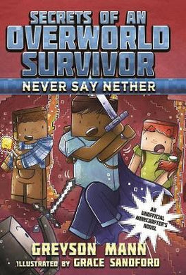 Secrets Overworld 04 Never Say Nether Mine - BookMarket