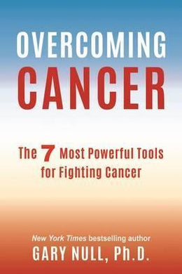 Overcoming Cancer: 7 Most Powerful Tools - BookMarket