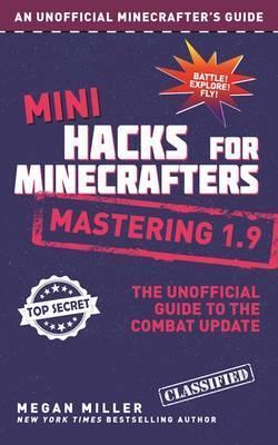 Minecraft Hacks: Mastering 1.9 Mini