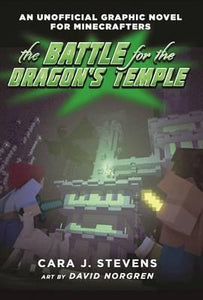 The Battle for the Dragon's Temple : An Unofficial Graphic Novel for Minecrafters, #4 - BookMarket