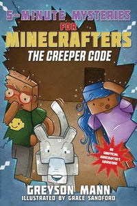 The Creeper Code : 5-Minute Mysteries for Minecrafters - BookMarket