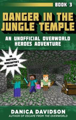 Overworldheroes03 Danger In Jungle Templ