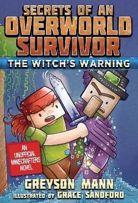 The Witch's Warning : Secrets of an Overworld Survivor, #5