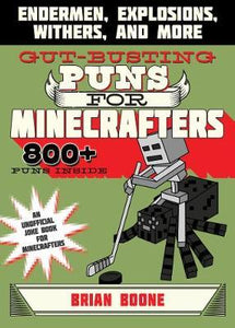 Gut-Busting Puns For Minecrafters