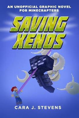 Saving Xenos : An Unofficial Graphic Novel for Minecrafters, #6 - BookMarket