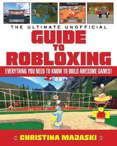 Ult Unoff Gde Robloxing: Build Awesome Games!