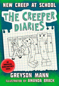 New Kid at School : An Unofficial Minecrafter's Novel, Book Three
