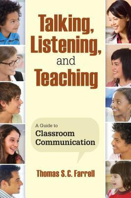 Talking, Listening, and Teaching : A Guide to Classroom Communication - BookMarket