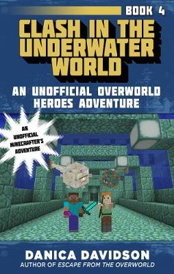 Overworldheroes04 Clash Underwater World