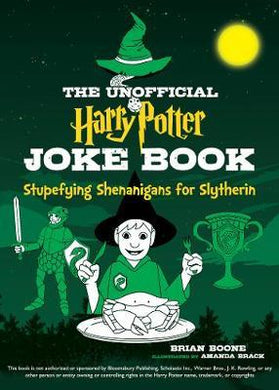 The Unofficial Harry Potter Joke Book : Stupefying Shenanigans for Slytherin - BookMarket
